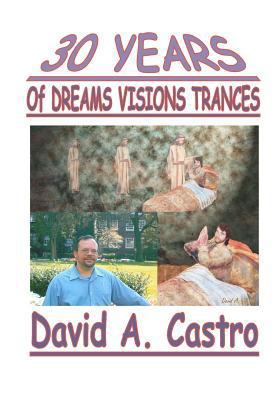 30 Years of Dreams, Visions, Trances 0963700162 Book Cover