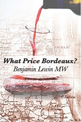 What Price Bordeaux? 0983729220 Book Cover