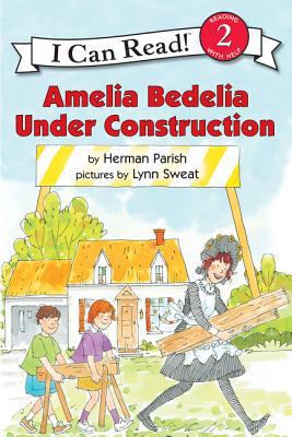 Amelia Bedelia Under Construction 0060843462 Book Cover