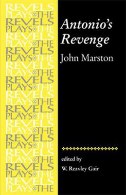 Antonio's Revenge: By John Marston 0719057035 Book Cover