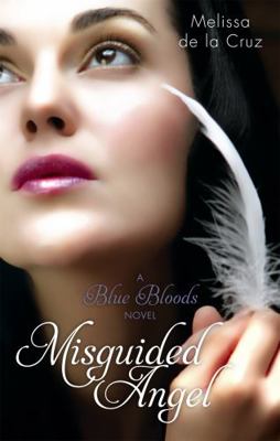 Misguided Angel. Melissa de La Cruz 1905654758 Book Cover