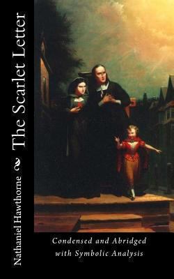 The Scarlet Letter: Condensed and Abridged with... 1611044987 Book Cover