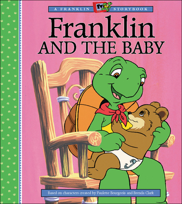 Franklin and the Baby 1550747088 Book Cover