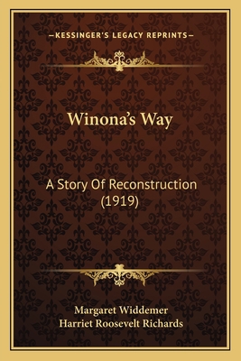 Winona's Way: A Story Of Reconstruction (1919) 1165155907 Book Cover