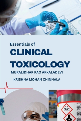 Essentials of Clinical Toxicology: Fundamentals... B0D3QKY8NV Book Cover