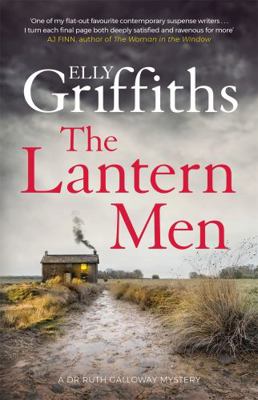 The Lantern Men: Dr Ruth Galloway Mysteries 12 ...            Book Cover