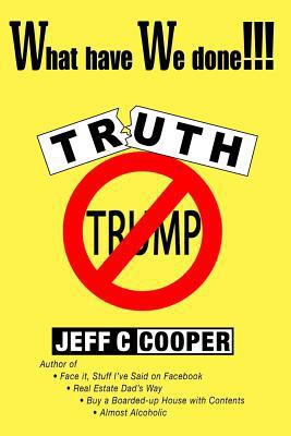 What have We done !!!: A Facebook Timeline 1983709921 Book Cover