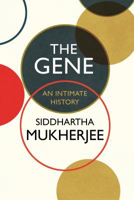 The Gene: An Intimate History 1847922643 Book Cover