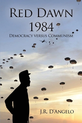Red Dawn 1984: Democracy versus Communism 163661289X Book Cover