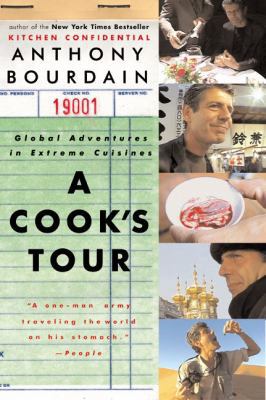 A Cook's Tour: Global Adventures in Extreme Cui... B007C1O36W Book Cover