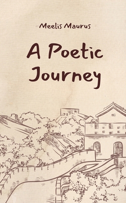 A Poetic Journey 991692581X Book Cover