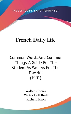 French Daily Life: Common Words and Common Thin... 1436937426 Book Cover