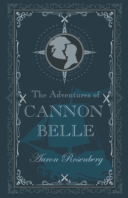 The Adventures of Cannon Belle 1892544229 Book Cover