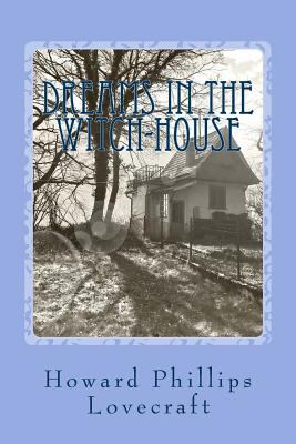 Dreams in the Witch-House 1545117845 Book Cover