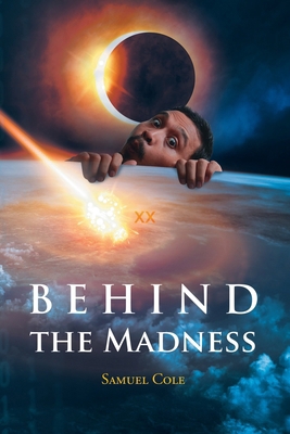 Behind the Madness B0D7559SVW Book Cover