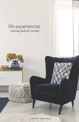 life experiences: inspiring quotes for everyday B08ZBPK2BD Book Cover