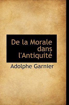 de La Morale Dans L'Antiquit 1103703390 Book Cover