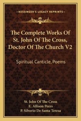 The Complete Works Of St. John Of The Cross, Do... 1163180408 Book Cover