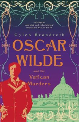 Oscar Wilde and the Vatican Murders 1848542526 Book Cover