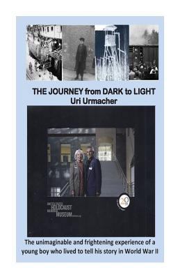 Journey From Dark to Light: THE JOURNEY from DA... 0615769284 Book Cover