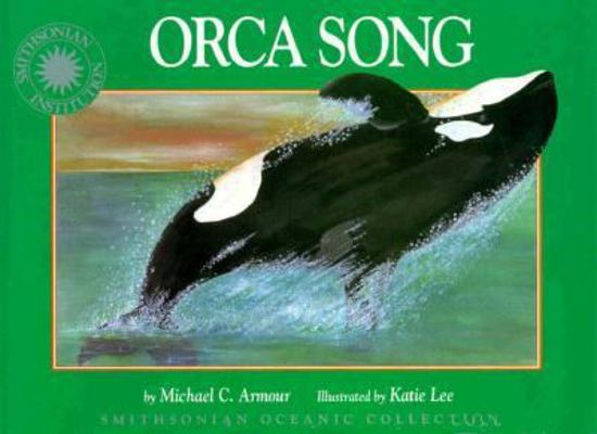 Oceanic Collection: Orca Song 1568990693 Book Cover