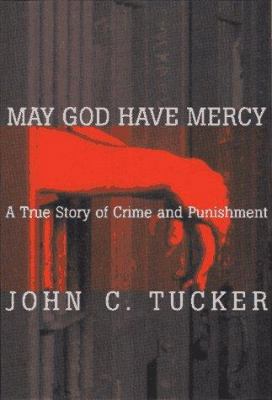 May God Have Mercy: A True Story of Crime and P... 0393040321 Book Cover