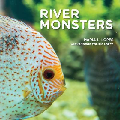 River Monsters: Meet South American River Monst... 1500871079 Book Cover