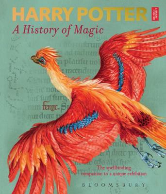 Harry Potter - A History of Magic: The Book of ... 1526607077 Book Cover