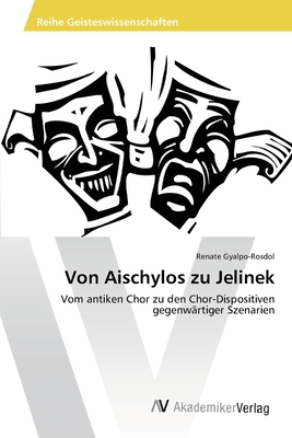 Von Aischylos zu Jelinek [German] 6202223138 Book Cover