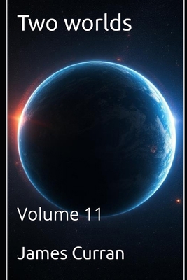 Two Worlds: volume 11 B0FL8ZCWQ1 Book Cover