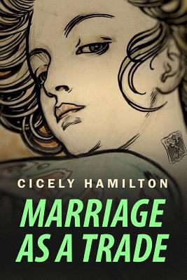 Marriage as a Trade 1530729009 Book Cover