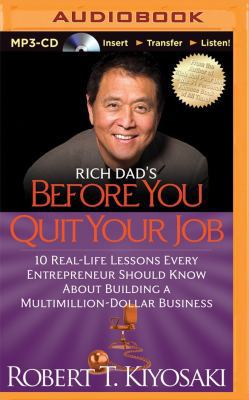 Rich Dad's Before You Quit Your Job: 10 Real-Li... 1491517832 Book Cover