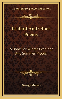 Islaford and Other Poems: A Book for Winter Eve... 1163654183 Book Cover