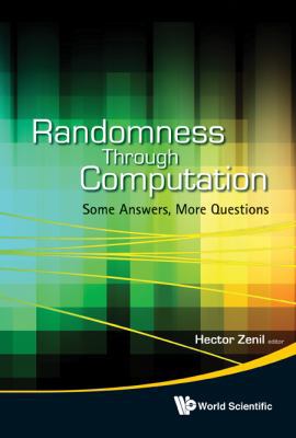 Randomness Through Computation: Some Answers, M... 9814327743 Book Cover