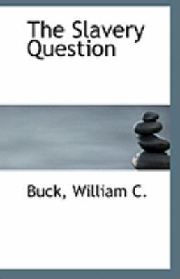 The Slavery Question 1113243031 Book Cover