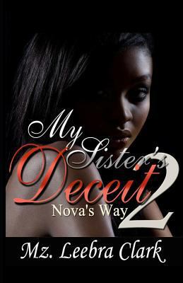 My Sister's Deceit 2: Nova's Way 1728623669 Book Cover