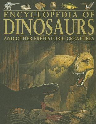 Encyclopedia of Dinosaurs: And Other Prehistori... 1405409444 Book Cover
