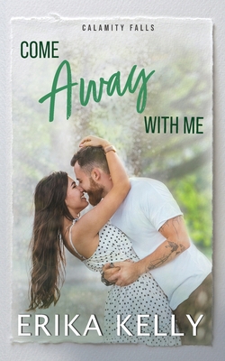 Come Away With Me 0999258540 Book Cover
