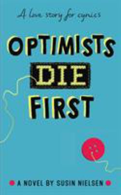 Optimists Die First 1783446226 Book Cover