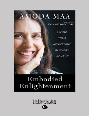 Embodied Enlightenment: Living Your Awakening i... 1525267329 Book Cover