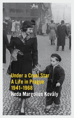 Under a Cruel Star: A Life in Prague 1941-1968 B0092GHTWU Book Cover