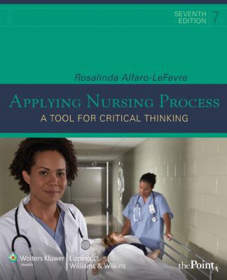Applying the Nursing Process: A Tool for Critic... 078177408X Book Cover