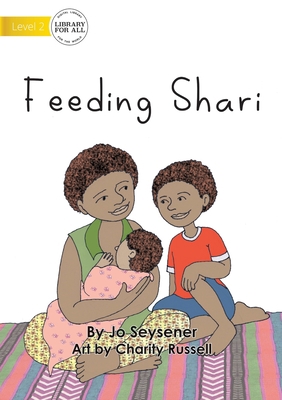 Feeding Shari 1922591998 Book Cover