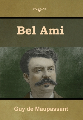 Bel Ami 1618956280 Book Cover