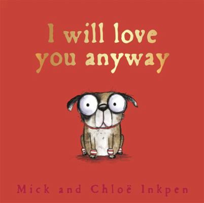 Fred I Will Love You Anyway 1444942042 Book Cover