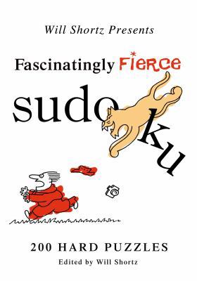Will Shortz Presents Fascinatingly Fierce Sudok... 0312557582 Book Cover