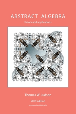 Abstract Algebra: Theory and Applications (2019) 1944325093 Book Cover