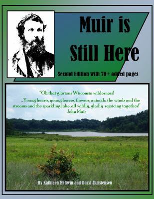 Muir is Still Here 0988453436 Book Cover