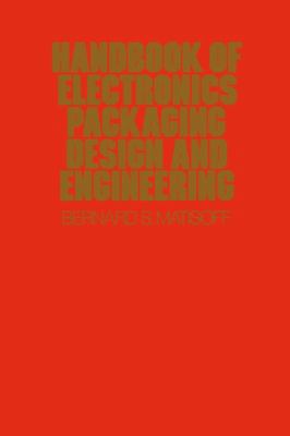 Handbook of Electronics Packaging Design and En... 9401169810 Book Cover