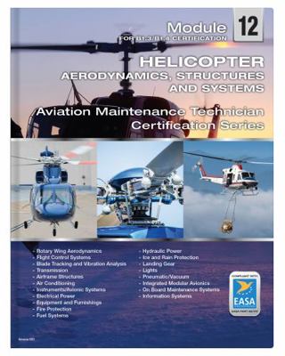 Helicopter Aerodynamics, Structures and Systems EASA Module 12 B1